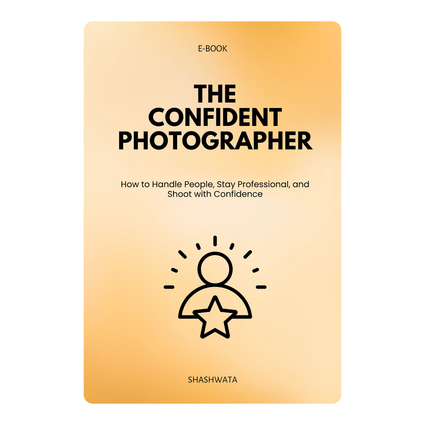 The Confident Photographer